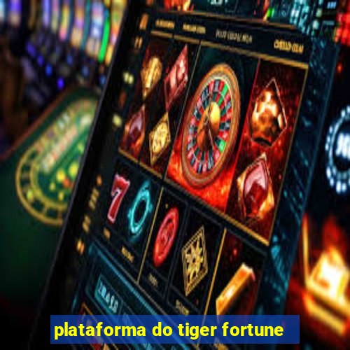 plataforma do tiger fortune